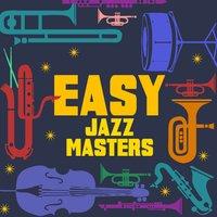 Easy Jazz Masters