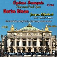 Rediscovering French Operas in 21 Volumes - Vol. 20/21 : Barbe Bleue