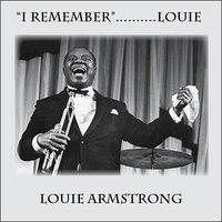 I Remember.......Louie