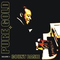 Pure Gold - Count Basie, Vol. 1