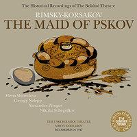 Rimsky-Korsakov: The Maid of Pskov