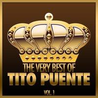 The Very Best Of Tito Puente, Vol. 1