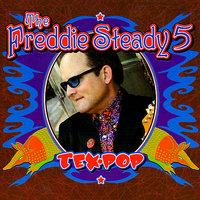 The Freddie Steady 5