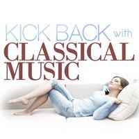 Kick Back with Classical Music