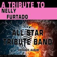 A Tribute to Nelly Furtado
