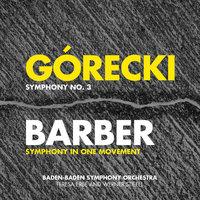 Górecki: Symphony No. 3 - Barber: Symphony in One Movement - Penderecki: Song of Cherubim