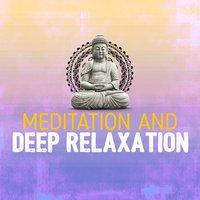Meditation and Deep Relaxation