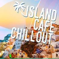 Island Cafe Chillout
