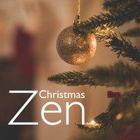 Christmas Zen - Relaxing Christmassy Music, Instrumental Christmas Music for Deep Relaxation