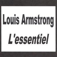 Louis Armstrong - L'essentiel