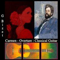Bizet: Carmen. Overture