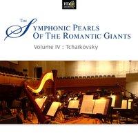 Piotr Ilitch Tchaikovsky : Symphonic Pearls Of Romantic Giants Vol. 4