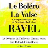 Ravel : Le boléro, La valse