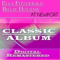 Ella Fitzgerald and Billie Holiday At Newport
