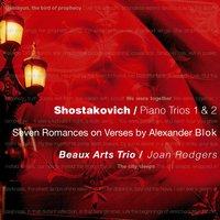 Shostakovich: Piano Trios Nos. 1 & 2 - 7 Romances on Verses by Alexander Blok