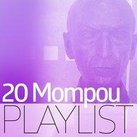 20 Mompou Playlist