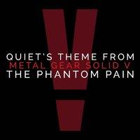 Quiet's Theme (From "Metal Gear Solid V: Phantom Pain")