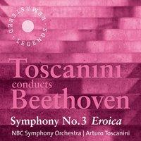 Toscanini conducts Beethoven: Symphony No. 3 'Eroica'