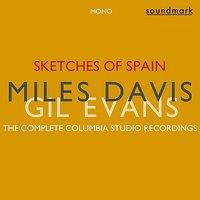 Sketches of Spain Original Mono Recordings: The Complete Columbia Studio Recordings