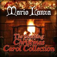 Mario Lanza - The Soothing Christmas Carol Collection