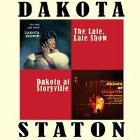 The Late, Late Show + Dakota at Storyville