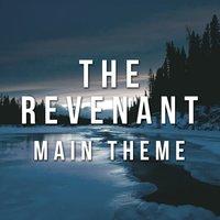 The Revenant Main Theme