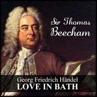 Georg Friedrich Händel: Love In Bath