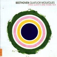 Beethoven: String Quartets Op. 18, No. 1 & No. 4