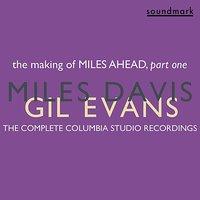 The Making of Miles Ahead, Part One: The Complete Columbia Studio Recordings