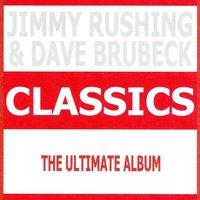 Classics - Jimmy Rushing & Dave Brubeck