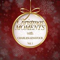 Christmas Moments With Charles Aznavour, Vol. 1