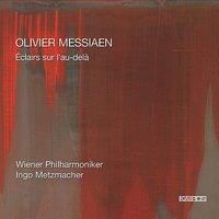 Messiaen: Éclairs sur l'Au-Delà