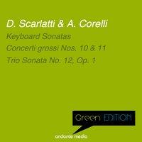 Green Edition - Scarlatti & Corelli: Keyboard Sonatas & Trio Sonata No. 12, Op. 1