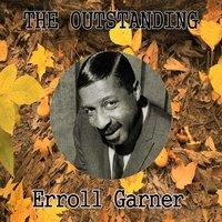 The Outstanding Erroll Garner