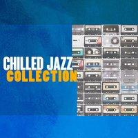 Chilled Jazz Collection
