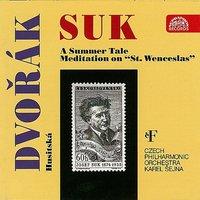 Suk: A Summer Tale, Meditation on "St. Wenceslas" - Dvořák: Husitska