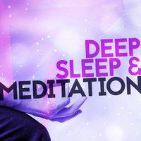 Deep Sleep & Meditation