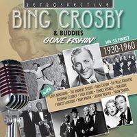 Bing Crosby & Buddies: Gone Fishin'