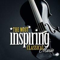 The Most Inspiring Classical Music