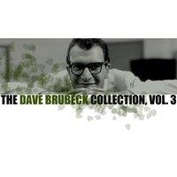 The Dave Brubeck Collection, Vol. 3