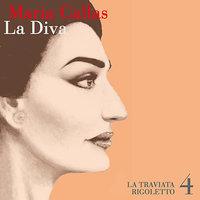 Maria Callas - La Diva - La Traviata - Rigoletto