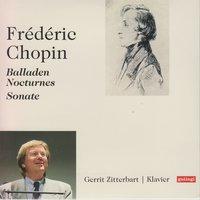 Frédéric Chopin: Ballads 1 - 4, Nocturnes & Piano Sonata No. 3