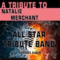 A Tribute to Natalie Merchant