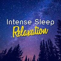 Intense Sleep Relaxation