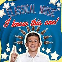 Classical Music - I Know This One!