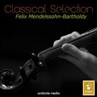 Classical Selection - Mendelssohn: String Symphonies Nos. 1, 2, 8 & 10