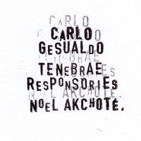 Carlo Gesualdo: Tenebrae Responsories for Holy Saturday