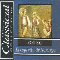 The Classical Collection - Grieg - El espíritu de Noruega
