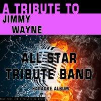 A Tribute to Jimmy Wayne