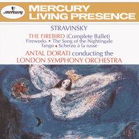 Stravinsky: The Firebird; Fireworks; The Song of the Nightingale; Tango; Scherzo à la russe